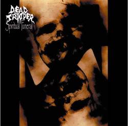 Dead Trooper : Spiritual Funeral